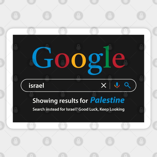 Palestinians human rights support design, Google Search Israel free Palestine -Wht Magnet by QualiTshirt